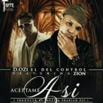 D.OZi Ft. Zion - Aceptame Asi MP3